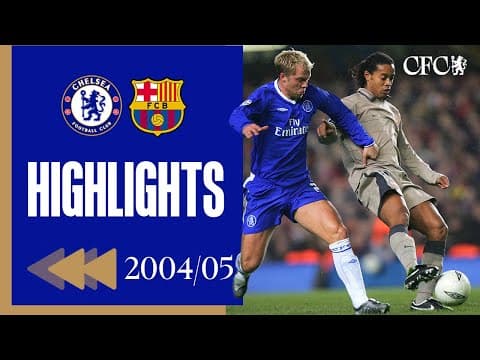 ⏪️ Chelsea 4-2 Barcelona | Highlights - REWIND | UEFA Champions League 2004/05 thumbnail