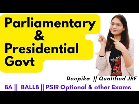 Parliamentary and Presidential form of Government || Features, Merits and Demerits || Deepika thumbnail