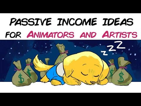 Passive income ideas for artists and animators thumbnail