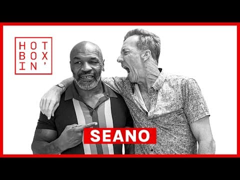 Seano, Mike Tyson's Therapist | Hotboxin' with Mike Tyson thumbnail