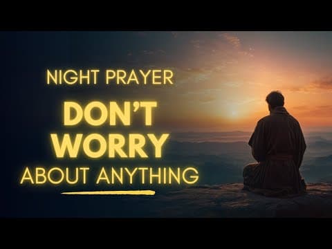 Stop Worrying Tonight - Powerful Prayer Reminding You God Is With You thumbnail