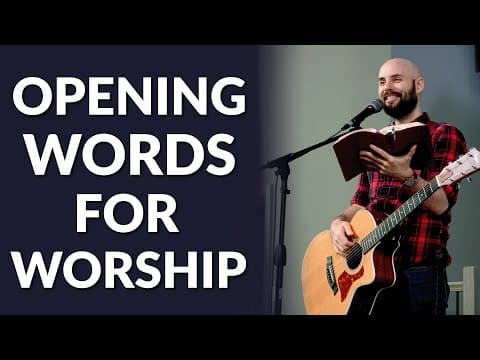5 Things To Say To Open Your Worship Service THIS Sunday thumbnail