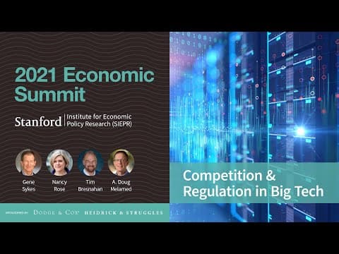 2021 SIEPR Economic Summit: Competition & Regulation in Big Tech panel thumbnail