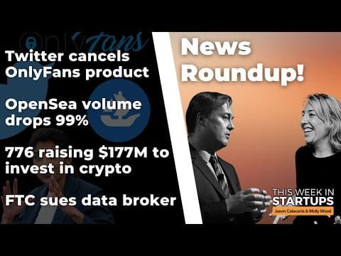 Twitter's failed OnlyFans-like product, OpenSea trading volume drops 99%, major FTC lawsuit | E1548 thumbnail