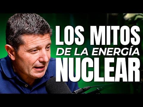 ¿Por qué la energía nuclear genera tantos mitos? thumbnail