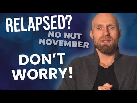 Does Relapsing in No Nut November Mean I Failed? thumbnail