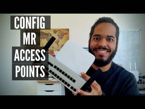 Cisco Meraki MR Access Points  -   Basic Setup (Connect and Configure Guide) thumbnail