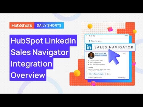HubSpot LinkedIn Sales Navigator Integration Overview thumbnail
