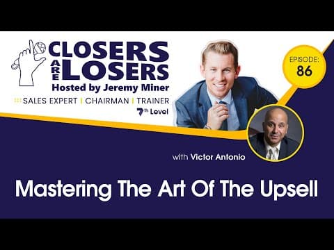 Mastering The Art Of The Upsell With Victor Antonio thumbnail
