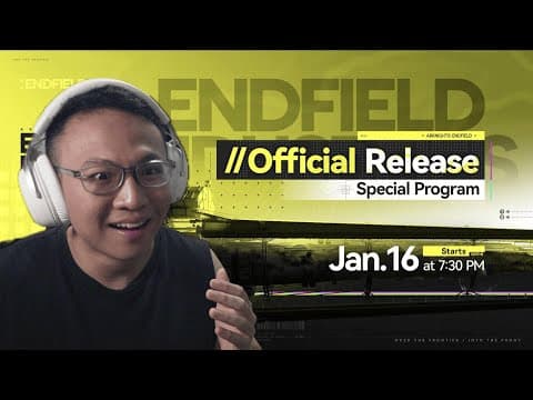ENDFIELD RELEASE LIVESTREAM WATCHPARTY, ARKNIGHTS PLAYERS ASSEMBLE thumbnail