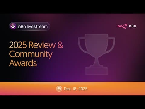 n8n Livestream: 2025 Review & Community Awards thumbnail
