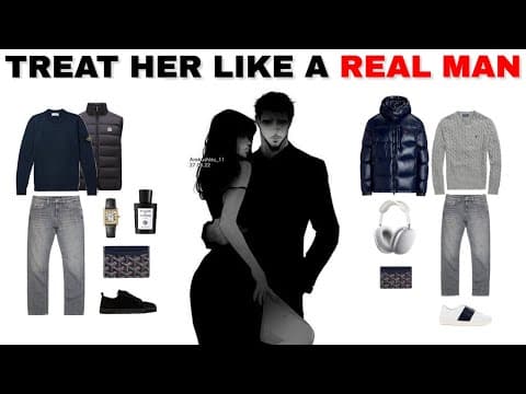 How to Treat Your Girlfriend Like a Real Man (Without Losing Yourself) thumbnail