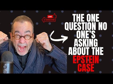 The One Question No One's Asking About the Epstein Case thumbnail