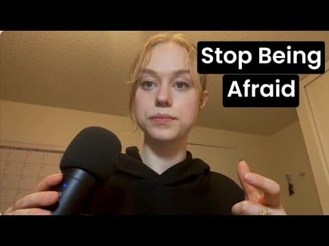 Stop Being Afraid of Everything thumbnail