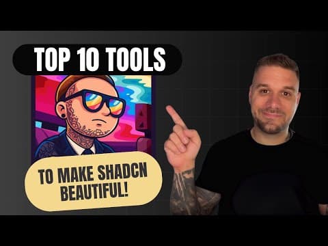 10 Tools to Make Your Shadcn Apps Beautiful ✨ thumbnail