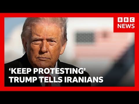 'Help is on the way,' Donald Trump says as he urges Iranians to 'keep protesting' | BBC News thumbnail