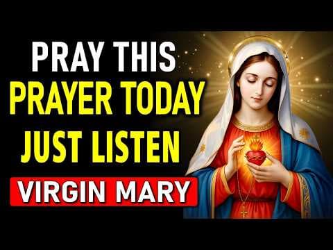 LISTEN TO THIS PRAYER ONLY ONCE AND RECEIVE YOUR MIRACLE TODAY – VIRGIN MARY thumbnail