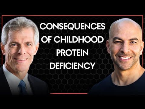 Consequences of protein deficiency in childhood | Peter Attia and Don Layman thumbnail
