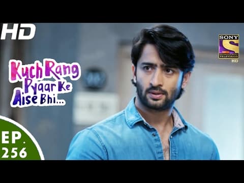 Kuch Rang Pyar Ke Aise Bhi - कुछ रंग प्यार के ऐसे भी - Ep 256 - 21st Feb, 2017 thumbnail
