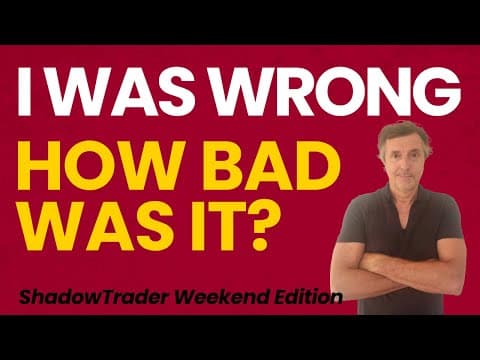I Was WRONG! How Bad Was It? | ShadowTrader Weekend Edtiion 09.19.25 thumbnail