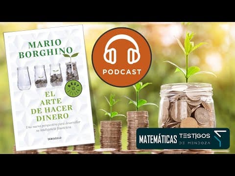 ¿Cómo construir riqueza e independencia financiera según Mario Borghino? | El arte de hacer dinero (PodCast) thumbnail