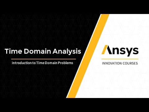 Intro to Time Domain Analysis — Lesson 1 thumbnail