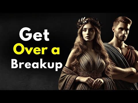 Stoic Lessons to HELP You GET OVER a Breakup thumbnail