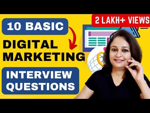 10 Basic Digital Marketing Interview Questions - For Freshers & Experienced | With Sample Answers thumbnail