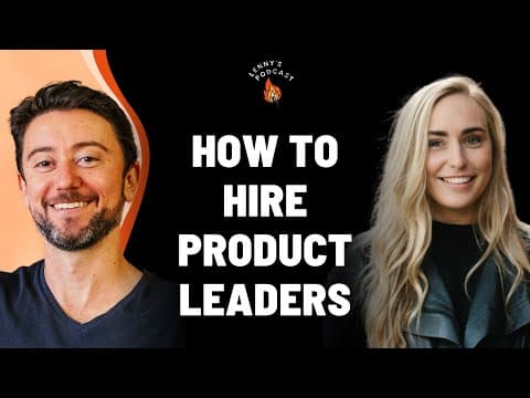 How to Hire Top Product Leaders: Tips from Lauren Ipsen thumbnail