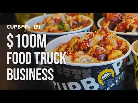 Shark Tank-featured food truck builds $100M brand beloved by Americans | CUPBOP EP.1 thumbnail