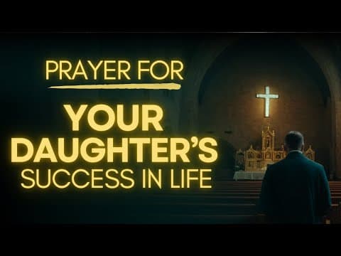 Prayer for Daughter's Success and Confidence | Powerful Prayer For Daughter thumbnail