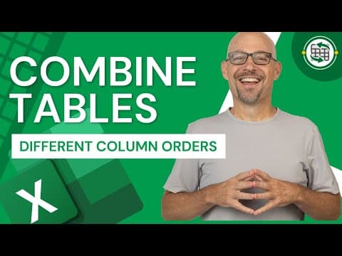 Excel How To Combine Tables with Different Column Orders thumbnail
