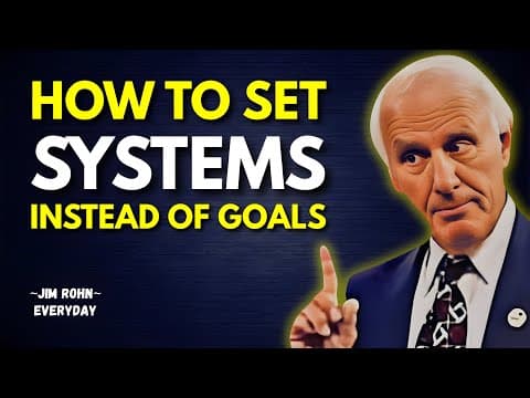 How To Set Systems Instead Of Goals (a system that will change your life) - Jim Rohn Motivation thumbnail