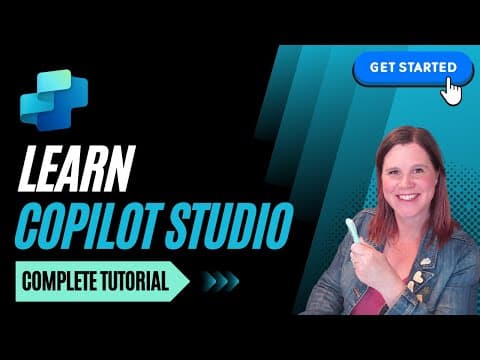 Copilot Studio: Complete Tutorial for Beginners thumbnail