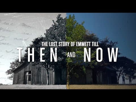 The Lost Story of Emmett Till: Then & Now thumbnail