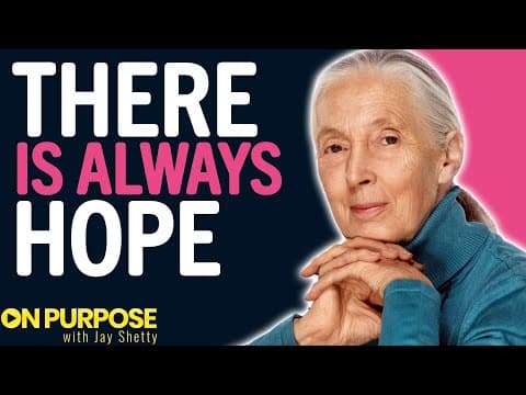 Jane Goodall ON: Winning the War on Nature & How Simple Actions Make Big Changes thumbnail