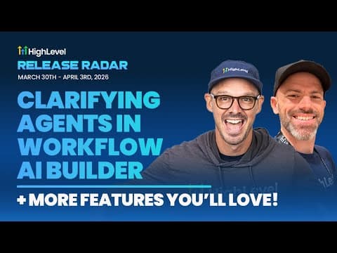 The HighLevel Release Radar (March 30th - April 3rd 2026) thumbnail