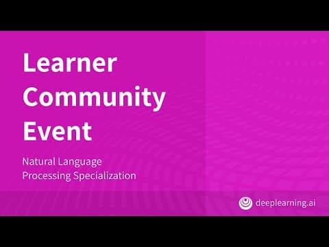 DeepLearning.AI NLP Learner Community Event ft. Nikesh Bajaj thumbnail