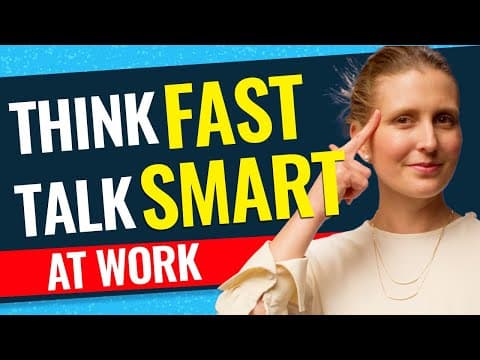 Think Fast and Talk Smart On the Spot: How to Talk Fast and Clearly in Meetings thumbnail