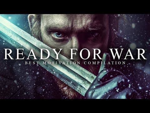 READY FOR WAR - Best Motivational Video Speeches Compilation (Most Powerful Speeches 2021) thumbnail