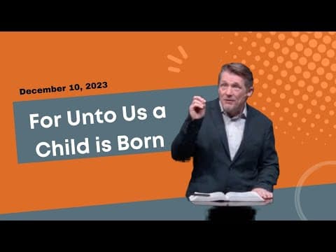 What Does 'For Unto Us a Child is Born' Mean? thumbnail