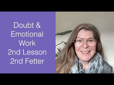 Awakening & Emotional Work - 2nd Lesson, 2nd Fetter - The Awakening Curriculum thumbnail