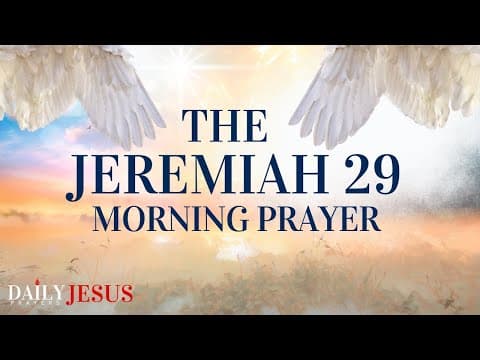 Pray This Powerful Jeremiah 29 Morning Prayer - You Will Seek Me and Find Me (Christian Motivation) thumbnail