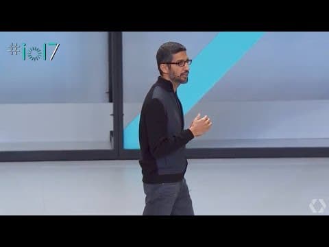 Google CEO Sundar Pichai’s I/O 2017 keynote thumbnail