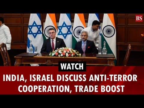 India, Israel discuss anti-terror cooperation, trade boost | India-Israel ties thumbnail