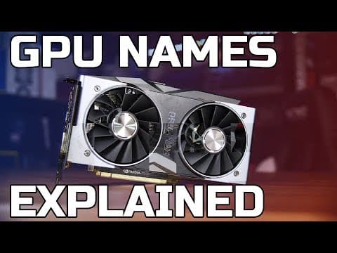 GPU Names Explained - RTX, GTX, RX... thumbnail