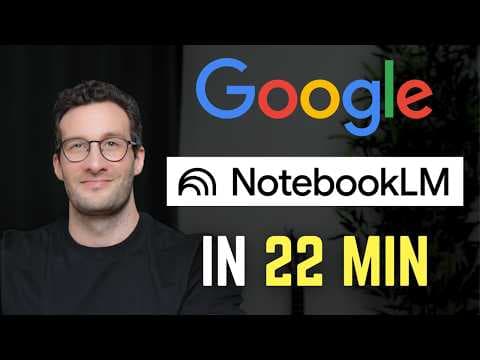 Master NEW NotebookLM in 23 Minutes thumbnail