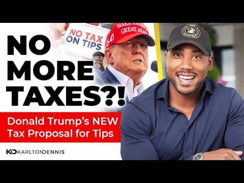Breaking Down Trump's New Tax Proposal for Tips thumbnail
