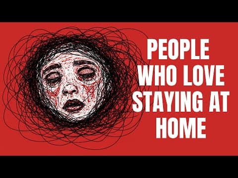 The Psychology of People Who Love Staying at Home thumbnail
