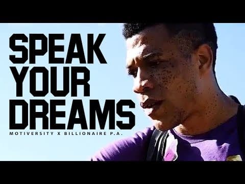 SPEAK YOUR DREAMS - Best Motivational Speech Video (Featuring Billionaire P.A.) thumbnail